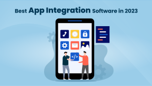 best-app-integration-software-in-2023