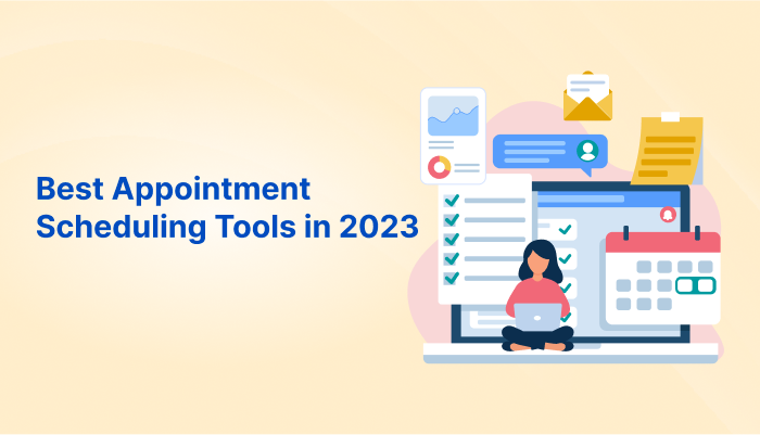  Best Appointment Scheduling Tools in 2023