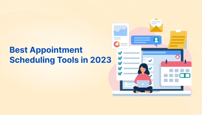 Best Appointment Scheduling Tools in 2023