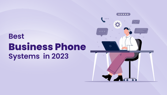 Best Business Phone Systems in 2023