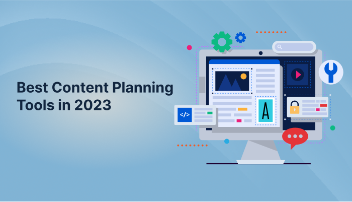  Best Content Planning Tools 2023
