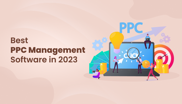  Best PPC Management Software in 2023