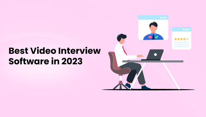 Best Video Interview Software for Your Business in 2023