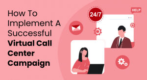 how-to-implement-a-successful-virtual-call-center-campaign