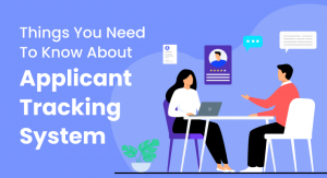 things-you-need-to-know-about-applicant-tracking-system